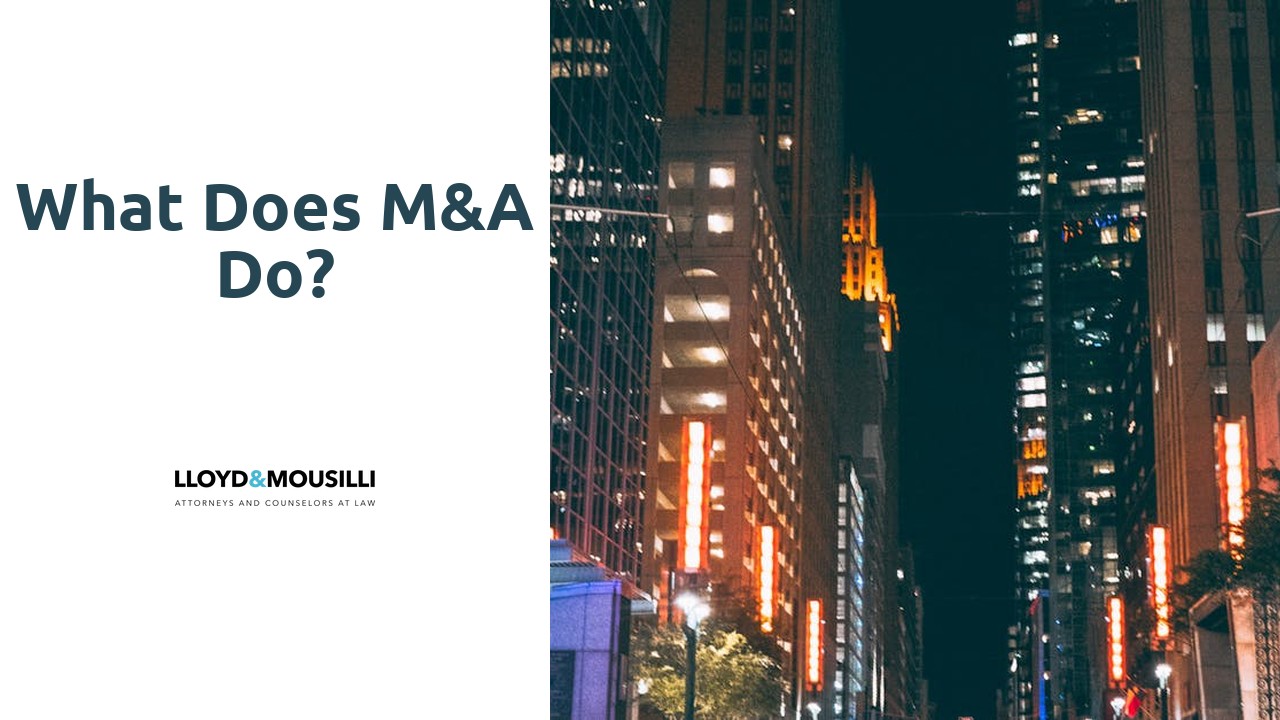 What does M&A do?